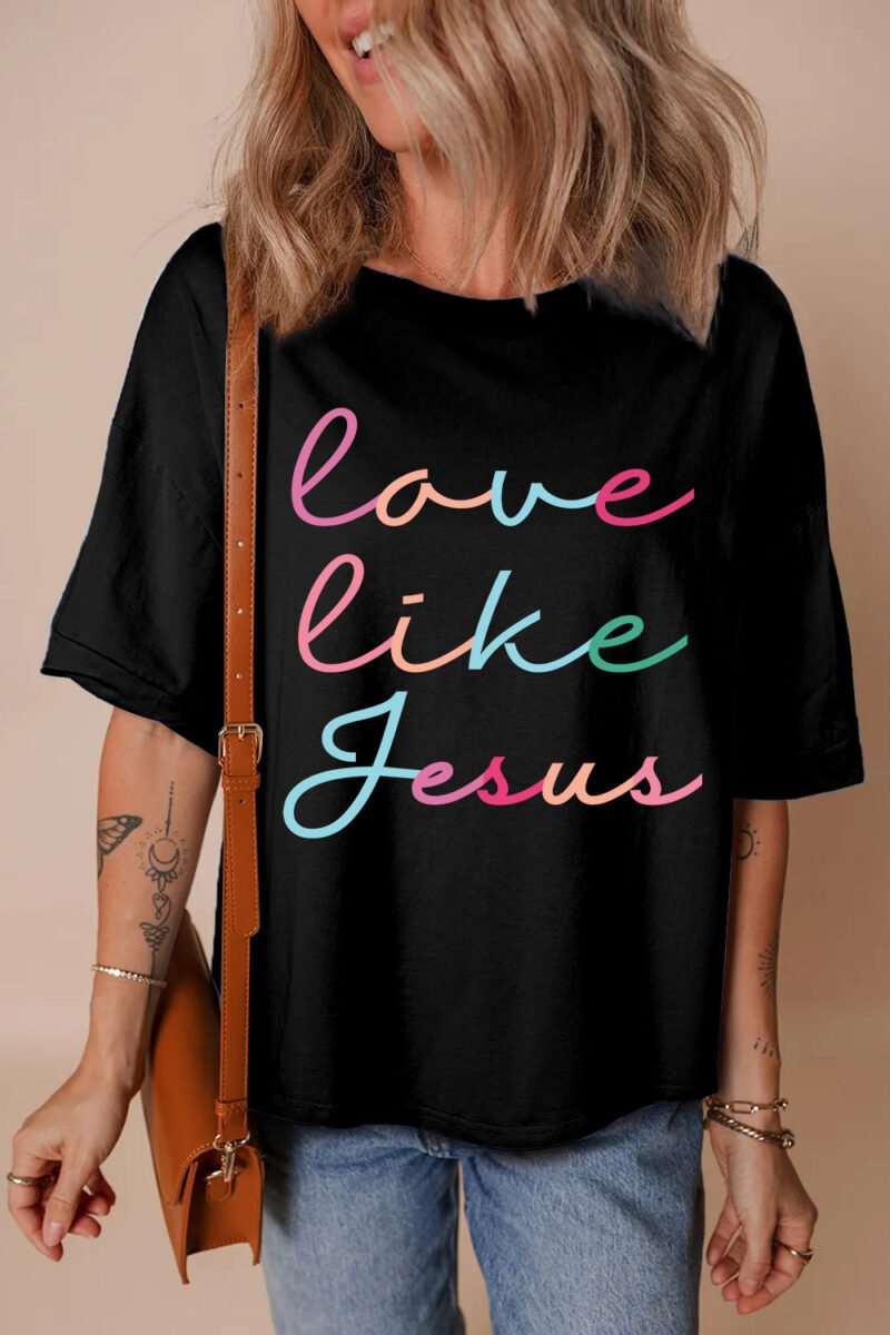 Easter Love Like Jesus Graphic Tee Christian Womens Top